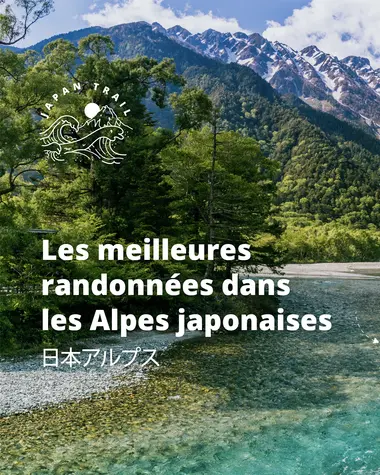 Randonnées dans les Alpes Japonaises 