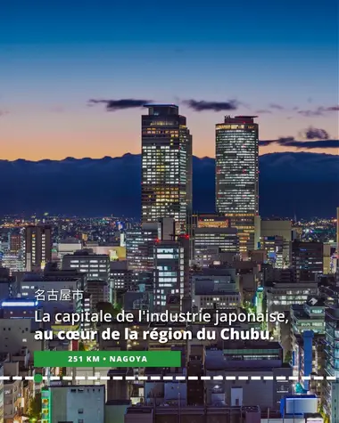 Nagoya, capitale de l'industrie japonaise au cœur de la région du Chubu