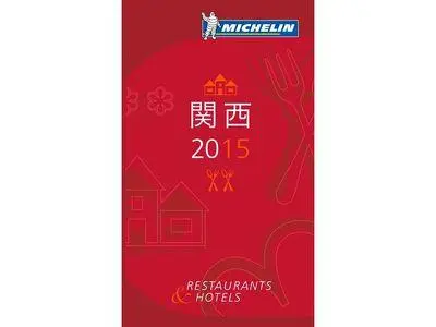 Le Guide Michelin Kansai 2015.